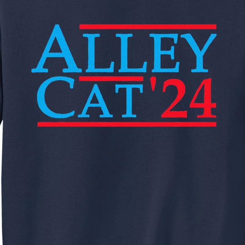 Alley Cat 2024 Election Campaign Political Funny Patriotic Sweatshirt