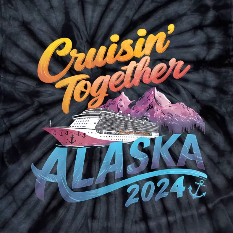 Alaska Cruise 2024 Family Cruise 2024 Cruisin Together Tie-Dye T-Shirt