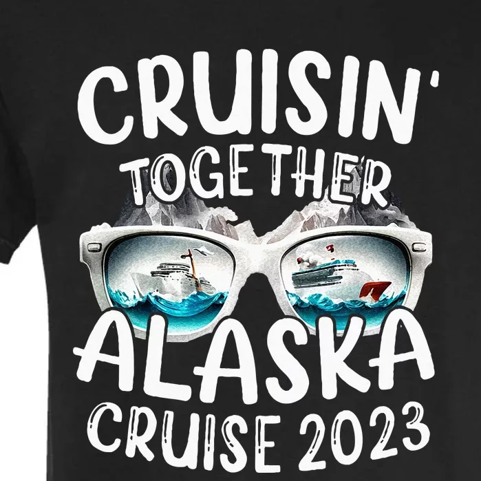 Alaska Cruise 23 Family Matching Vacation Alaska Trip Garment-Dyed Heavyweight T-Shirt