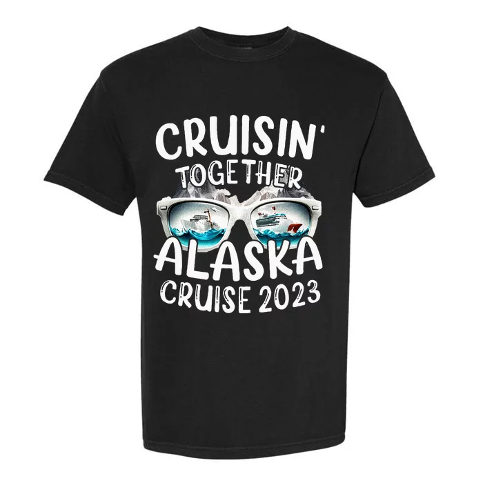 Alaska Cruise 23 Family Matching Vacation Alaska Trip Garment-Dyed Heavyweight T-Shirt