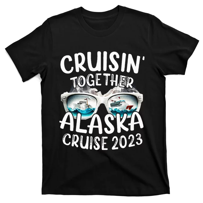 Alaska Cruise 23 Family Matching Vacation Alaska Trip T-Shirt