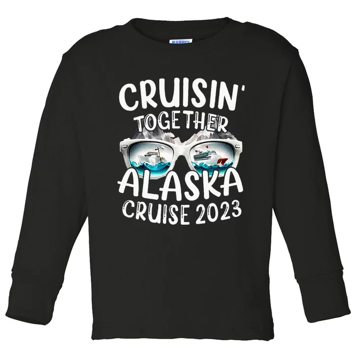 Alaska Cruise 23 Family Matching Vacation Alaska Trip Toddler Long Sleeve Shirt