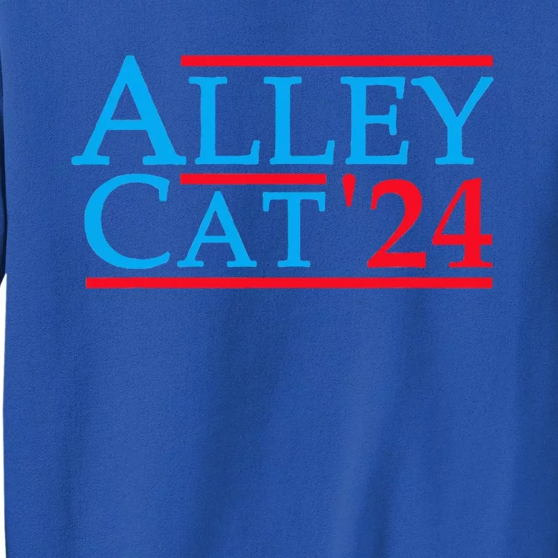 Alley Cat 2024 Election Campaign Political Sweatshirt