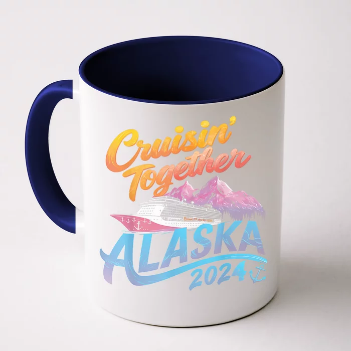 Alaska Cruise 2024 Family Cruise 2024 Cruisin Together Front & Back Coffee Mug