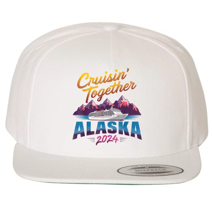 Alaska Cruise 2024 Family Cruise 2024 Cruisin Together Wool Snapback Cap