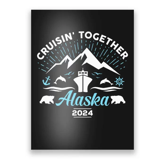 Alaska Cruise 2024 Family Friends Group Travel Matching Poster