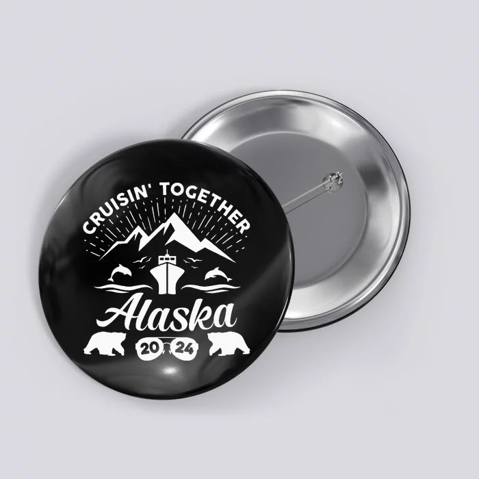 Alaska Cruise 2024 Family Summer Vacation Button