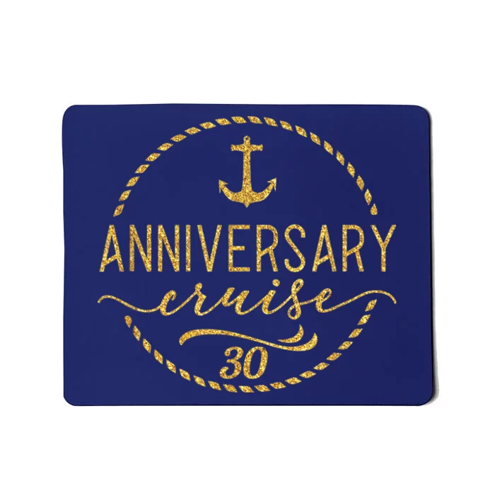 Anniversary Cruise 30 30 years Wedding Anniversary Mousepad