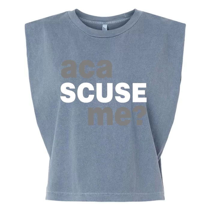 Aca Scuse Me Garment-Dyed Women's Muscle Tee