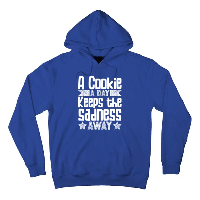 A Cookie A Day Keeps The Sadness Awar Chocolate Chips Dip Gift Tall Hoodie