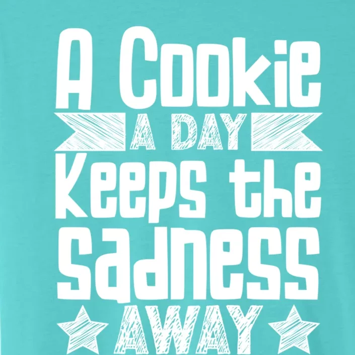 A Cookie A Day Keeps The Sadness Awar Chocolate Chips Dip Gift ChromaSoft Performance T-Shirt