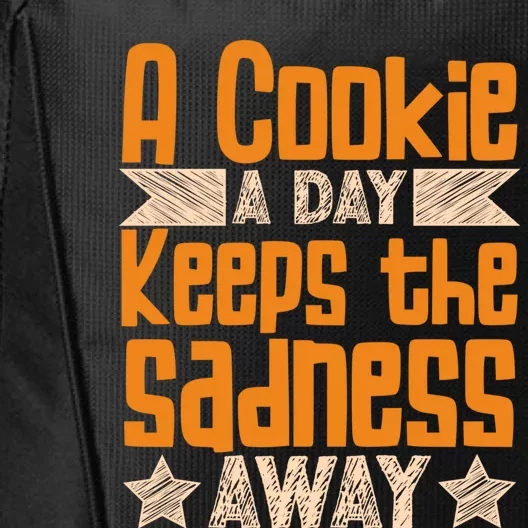 A Cookie A Day Keeps The Sadness Awar Chocolate Chips Dip Gift City Backpack