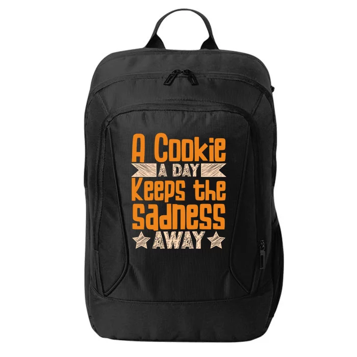 A Cookie A Day Keeps The Sadness Awar Chocolate Chips Dip Gift City Backpack