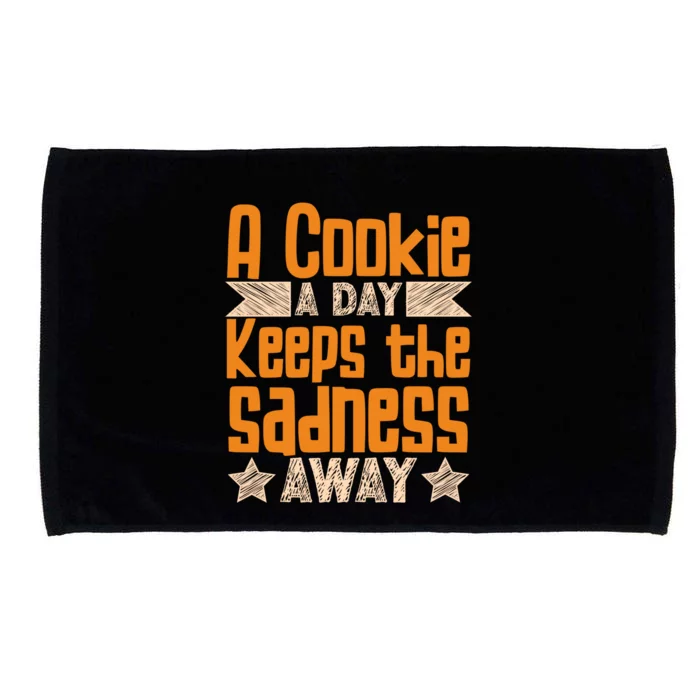 A Cookie A Day Keeps The Sadness Awar Chocolate Chips Dip Gift Microfiber Hand Towel