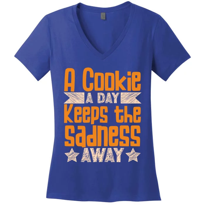 A Cookie A Day Keeps The Sadness Awar Chocolate Chips Dip Gift Women's V-Neck T-Shirt