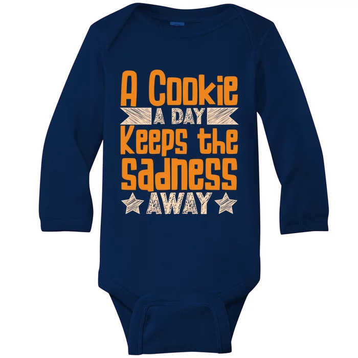 A Cookie A Day Keeps The Sadness Awar Chocolate Chips Dip Gift Baby Long Sleeve Bodysuit