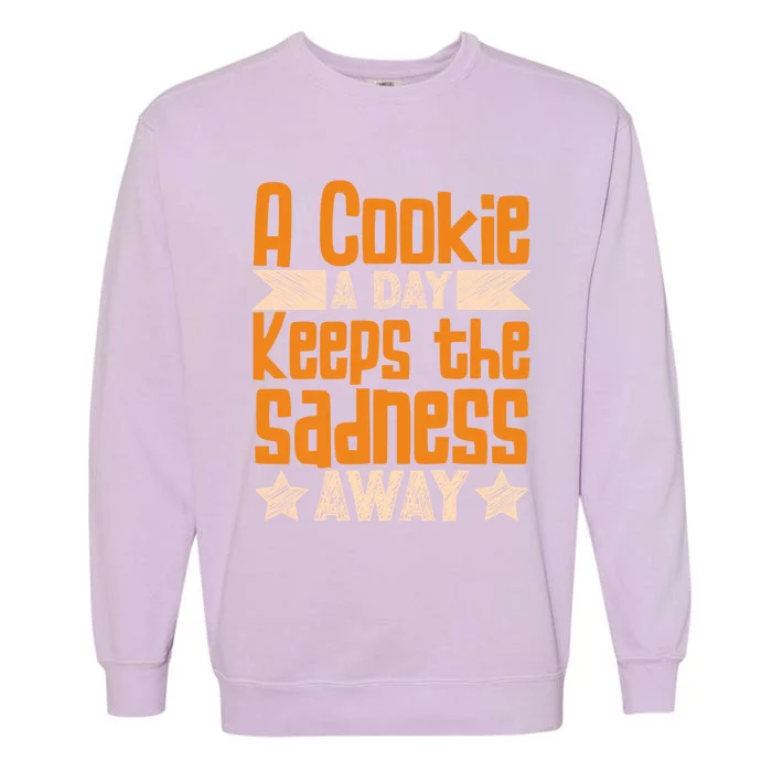 A Cookie A Day Keeps The Sadness Awar Chocolate Chips Dip Gift Garment-Dyed Sweatshirt