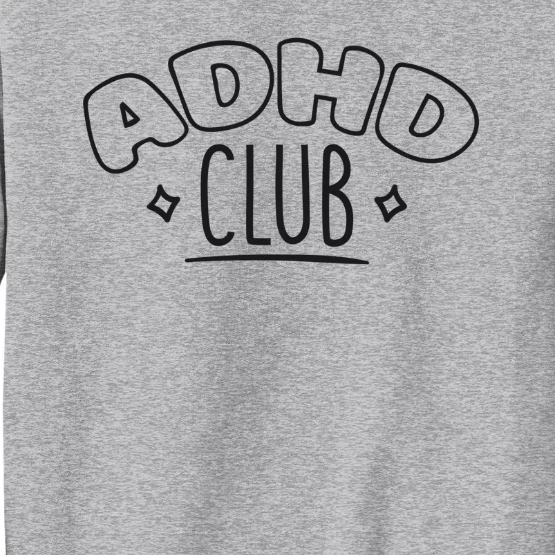 ADHD CLUB Sweatshirt