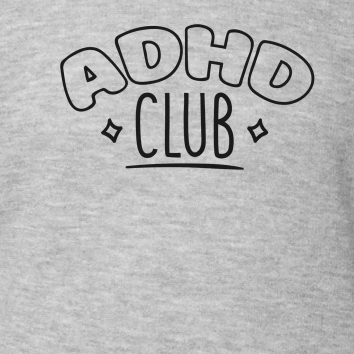 ADHD CLUB Toddler Sweatshirt