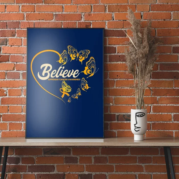 Appendix Cancer Awareness Believe Butterfly Heart Poster