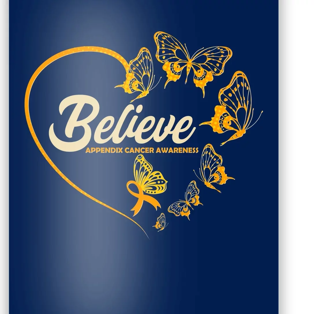 Appendix Cancer Awareness Believe Butterfly Heart Poster