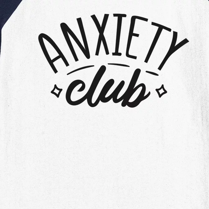 Anxiety Club Baseball Sleeve Shirt