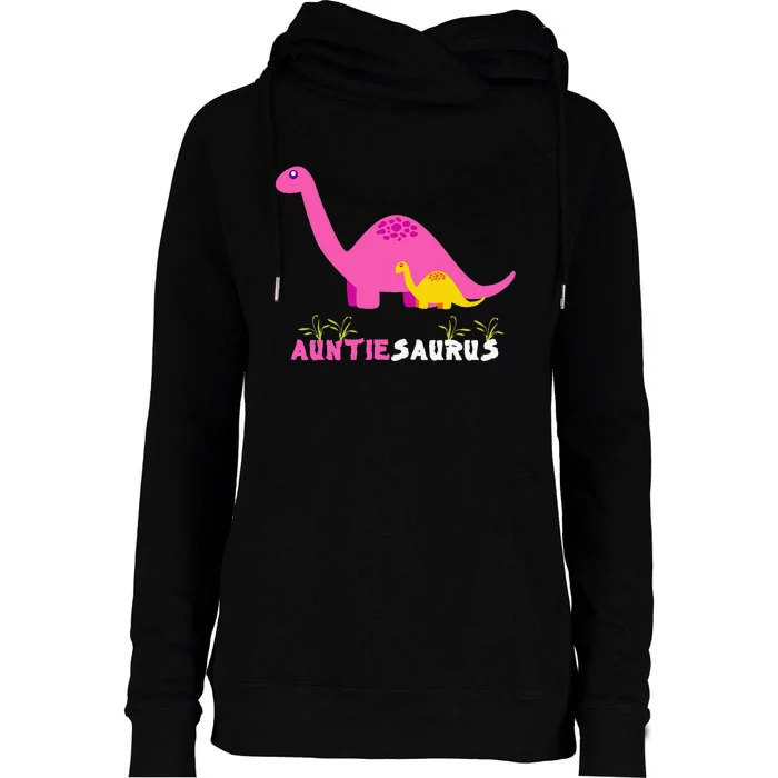 Auntiesaurus Cute Auntie Saurus Dinosaur Aunt Matching Womens Funnel Neck Pullover Hood