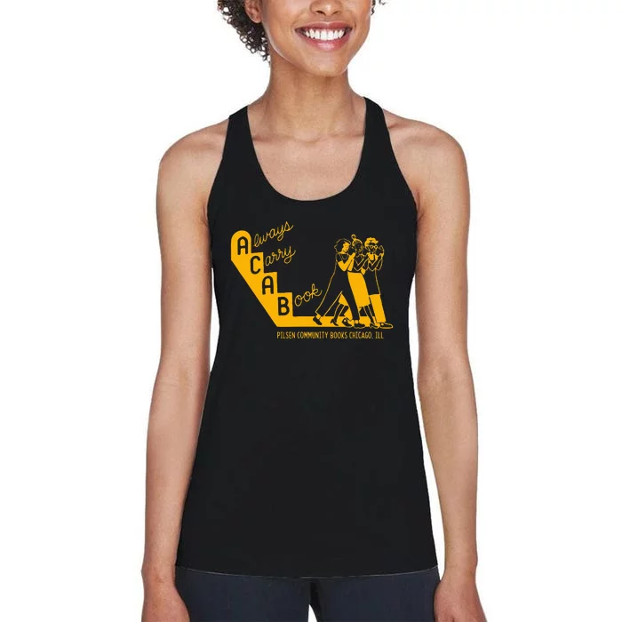 Always Carry A Book Pilsen Community Books Chicago Women's Racerback Tank