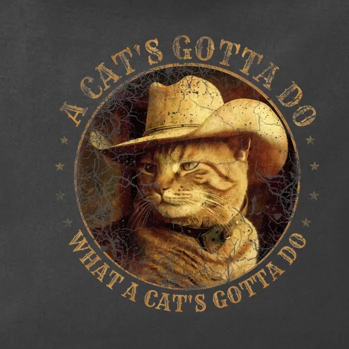 At Cowboy A CatS Gotta Do Funny Cat With Cowboy Hat Zip Tote Bag