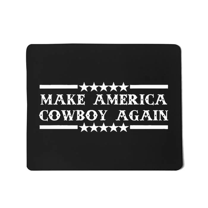 America Cowboy Again Western Rodeo Mousepad