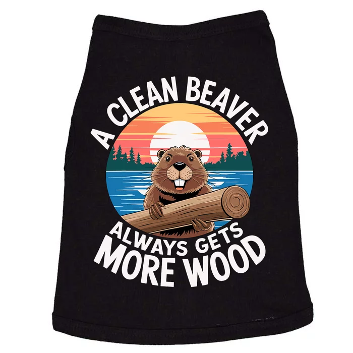 A Clean Beaver Always Gets More Wood Doggie Tank