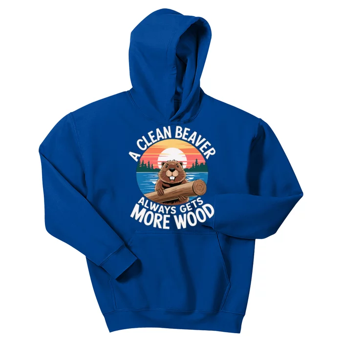 A Clean Beaver Always Gets More Wood Kids Hoodie