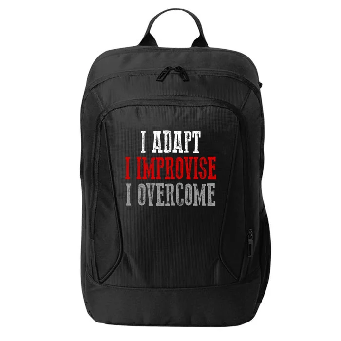 Awesome Confident Bold I Adapt I Improvise I Overcome Gift City Backpack