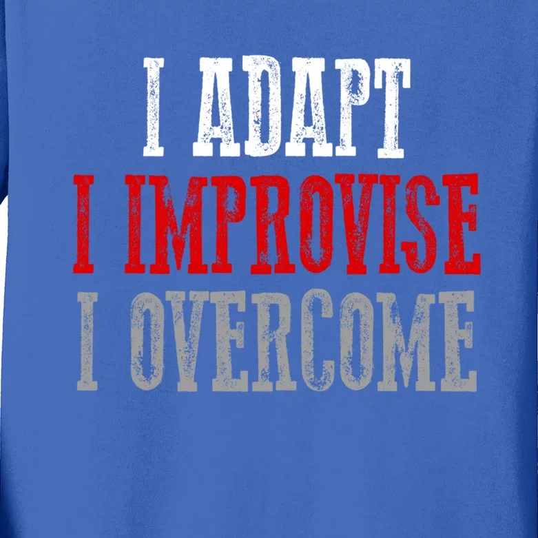 Awesome Confident Bold I Adapt I Improvise I Overcome Gift Kids Long Sleeve Shirt