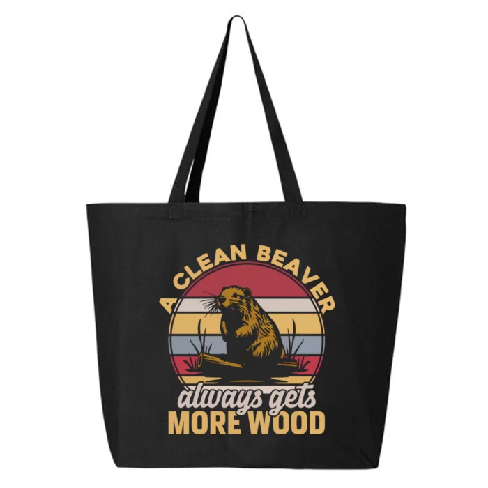 A Clean Beaver Always Gets More Wood Vintage 25L Jumbo Tote