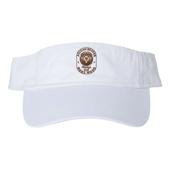 A Clean Beaver Always Gets More Wood Graphic Funny Raunchy Valucap Bio-Washed Visor