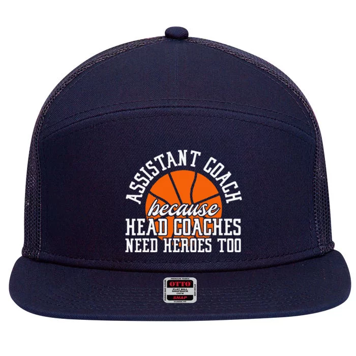 Assistant Coach Because Head Coaches Need Heroes Too 7 Panel Mesh Trucker Snapback Hat