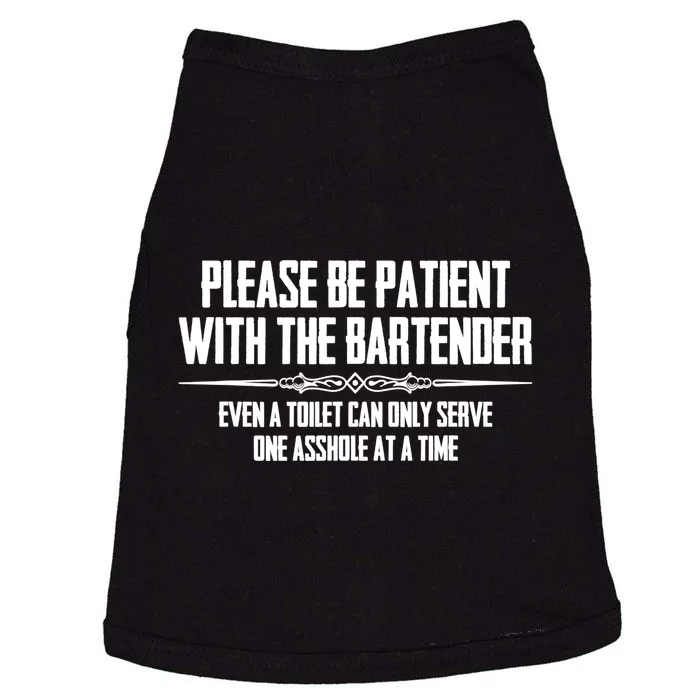 A Cute Bar Owner Gifts Please Be Patient With The Bartender Funny Gift Doggie Tank