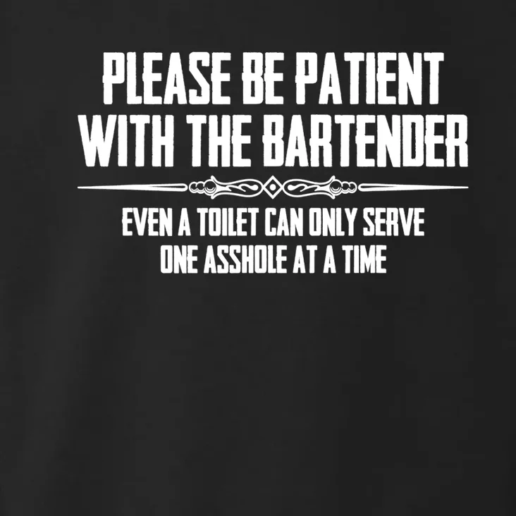 A Cute Bar Owner Gifts Please Be Patient With The Bartender Funny Gift Toddler Hoodie