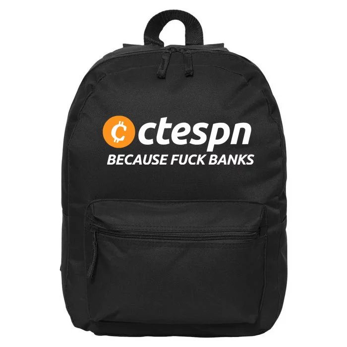 Ab Ctespn Because Fuck Banks 16 in Basic Backpack