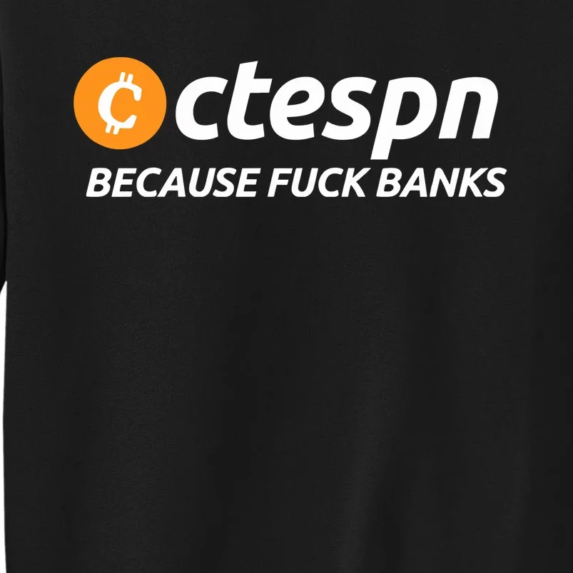 Ab Ctespn Because Fuck Banks Tall Sweatshirt