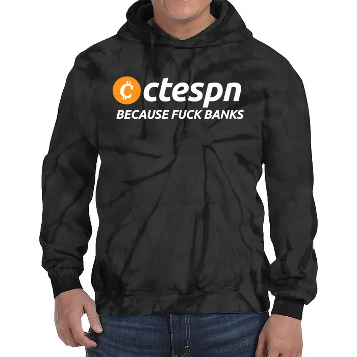 Ab Ctespn Because Fuck Banks Tie Dye Hoodie