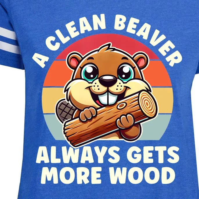 A Clean Beaver Always Gets More Wood Adult Humor Enza Ladies Jersey Football T-Shirt