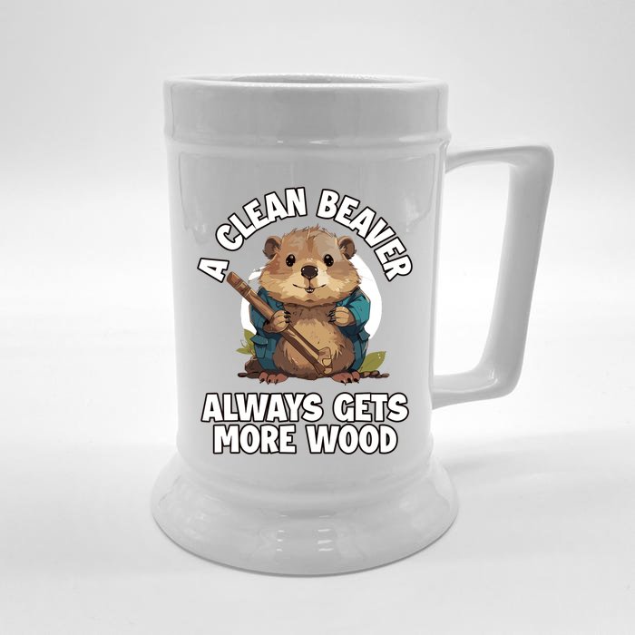 A Clean Beaver Always Gets More Wood Front & Back Beer Stein