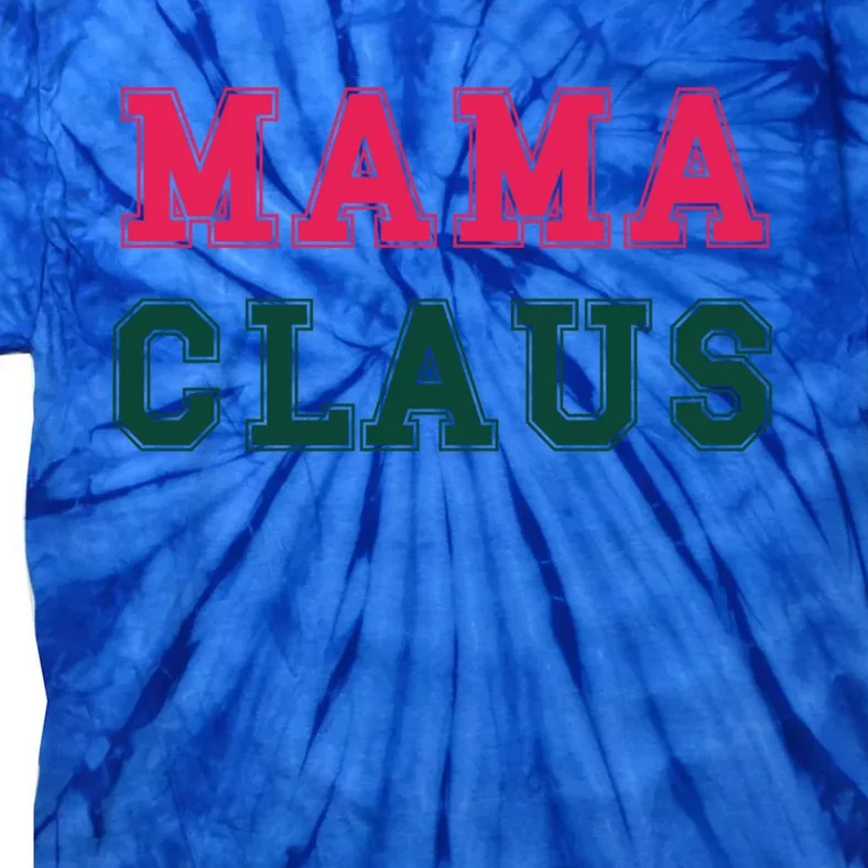 Aesthetic Christmas Block Letters Santa Red Green Mama Claus Cool Gift Tie-Dye T-Shirt