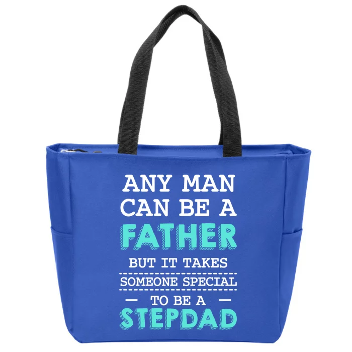 Any Can Be Father Someone Special Stepdad Father's Day Gift Zip Tote Bag