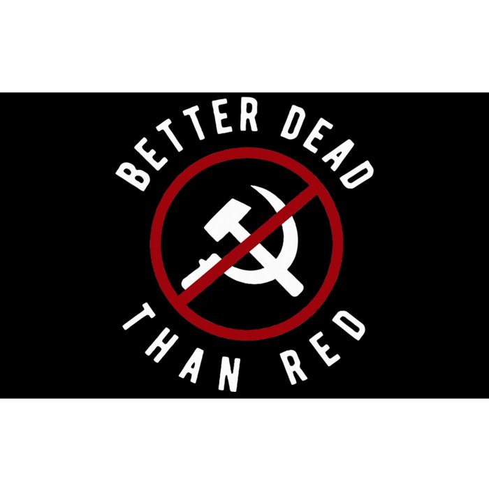 Anti Communism Better Dead Than Red Anti Socialism Bumper Sticker