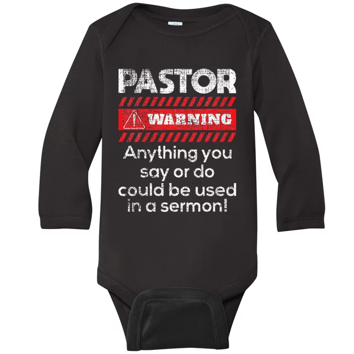 Anything Could Be Used In A Sermon Pastor Preacher Minister Baby Long Sleeve Bodysuit