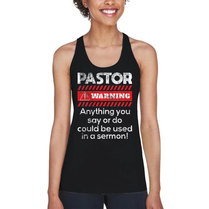 Anything Could Be Used In A Sermon Pastor Preacher Minister Women's Racerback Tank