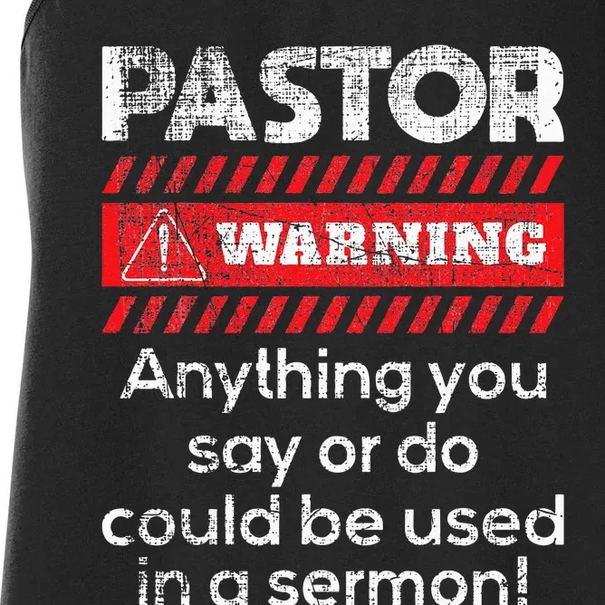 Anything Could Be Used In A Sermon Pastor Preacher Minister Women's Racerback Tank